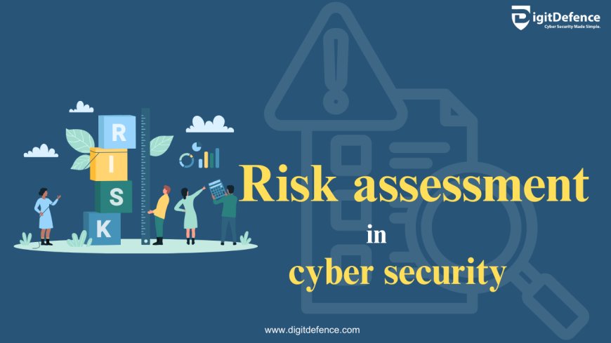 Risk assessment in cyber security 