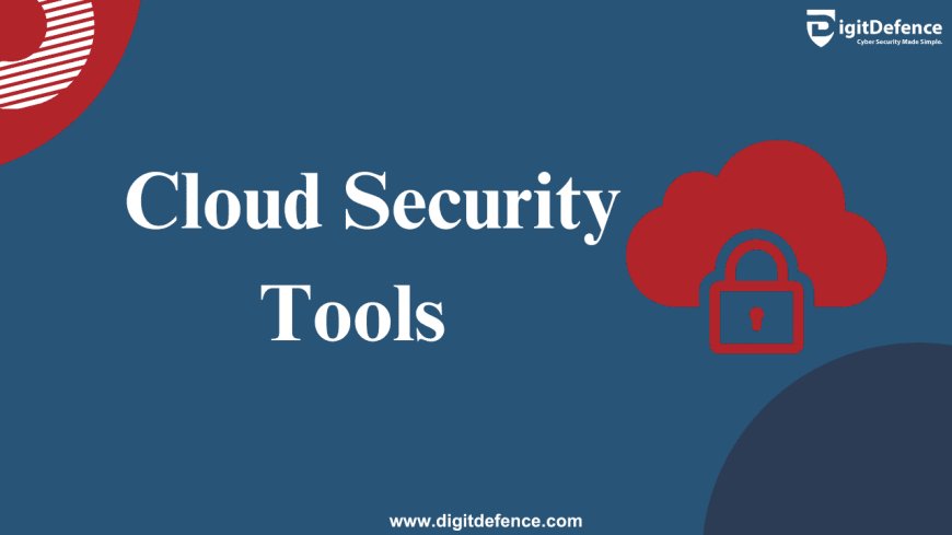 Top 10 Cloud Security Tools You Need in 2024