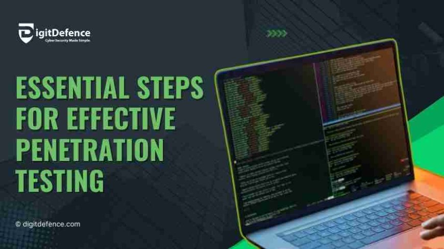 Step-by-Step Guide to Penetration Testing Services