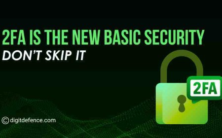 2FA Is the New Basic Security - Don’t Skip It
