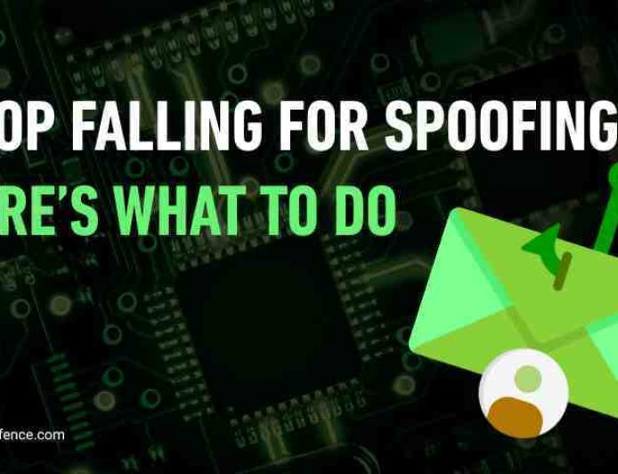 Stop Falling for Spoofing - Here’s What to Do