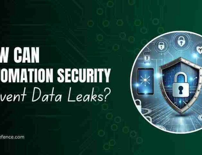 How Can Automation Security Prevent Data Leaks?